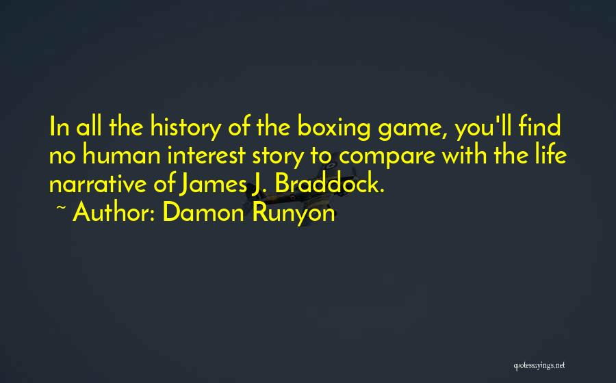 Braddock Quotes By Damon Runyon