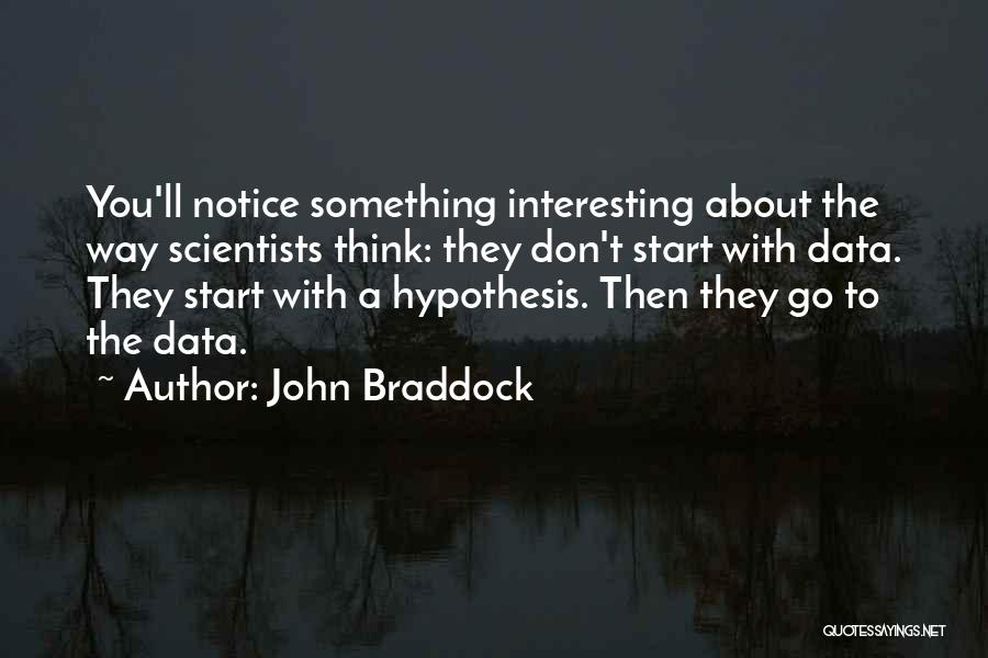 Braddock Quotes By John Braddock