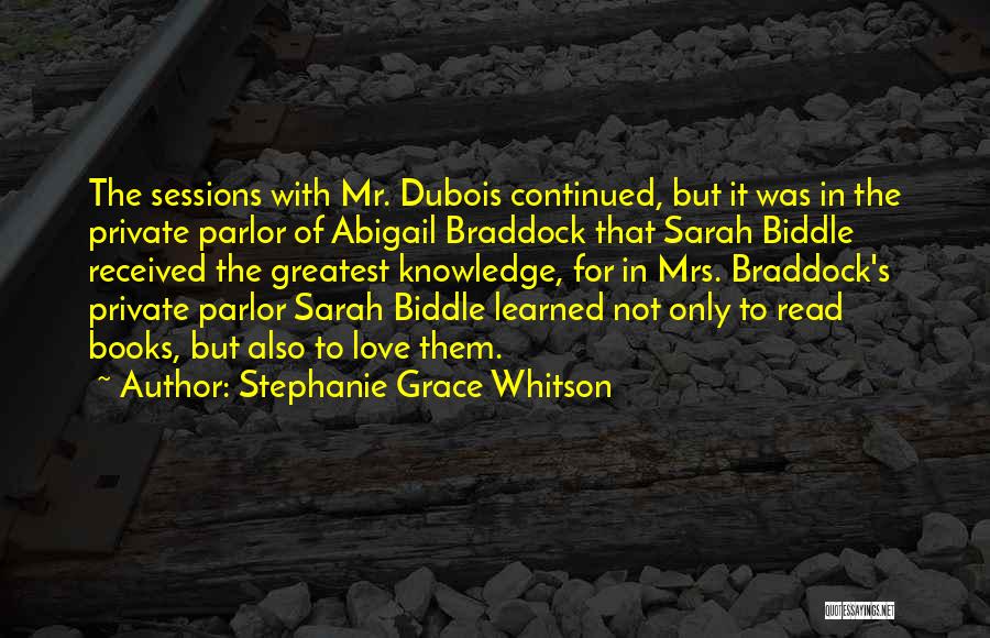 Braddock Quotes By Stephanie Grace Whitson