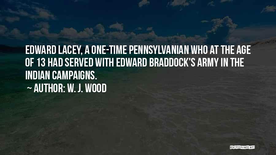 Braddock Quotes By W. J. Wood