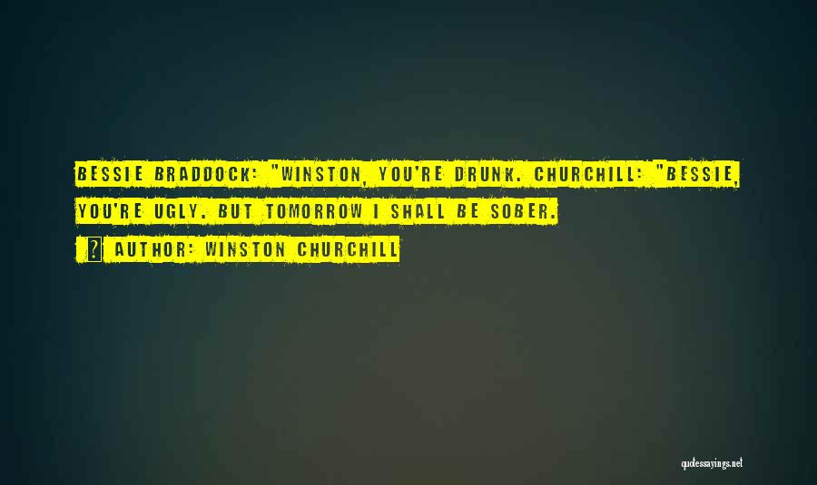 Braddock Quotes By Winston Churchill