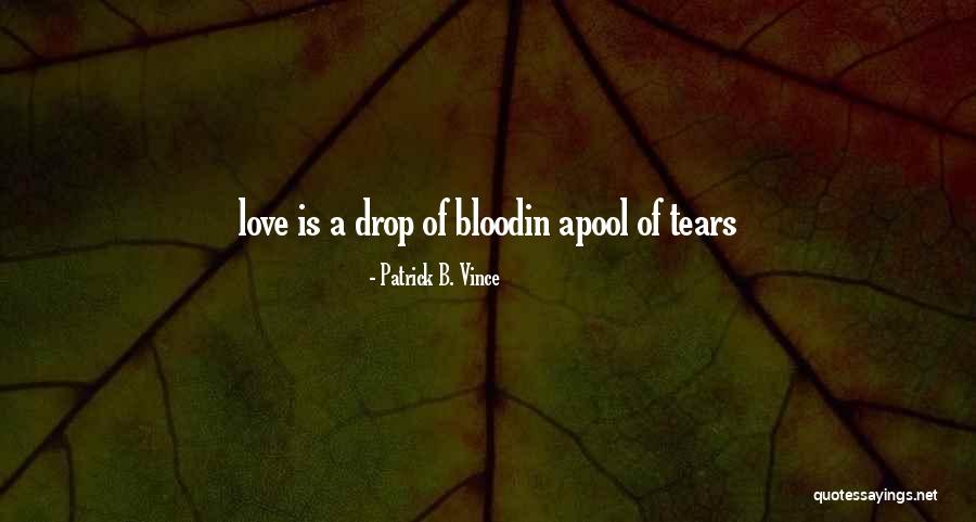 Braddyville Quotes By Patrick B. Vince Braddyville Quotes By Patrick B. Vince