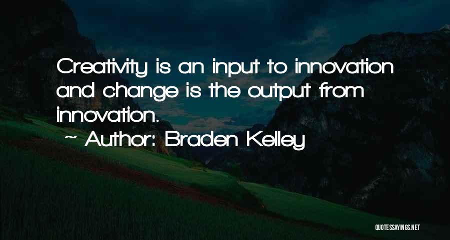 Braden Kelley Quotes 105162