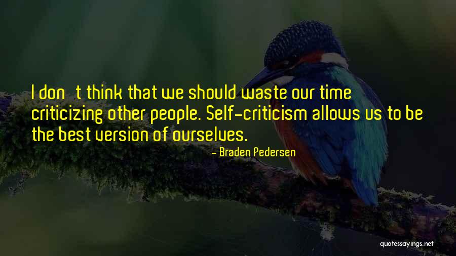 Braden Pedersen Quotes 807064