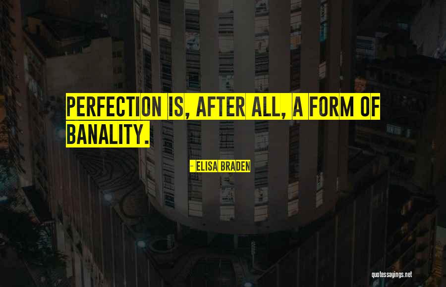 Braden Quotes By Elisa Braden Braden Quotes By Elisa Braden