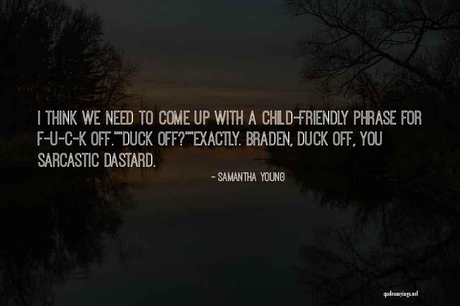 Braden Quotes By Samantha Young Braden Quotes By Samantha Young
