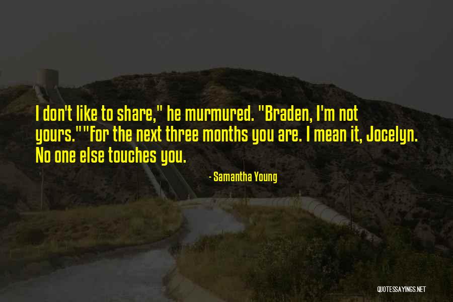 Braden Quotes By Samantha Young Braden Quotes By Samantha Young