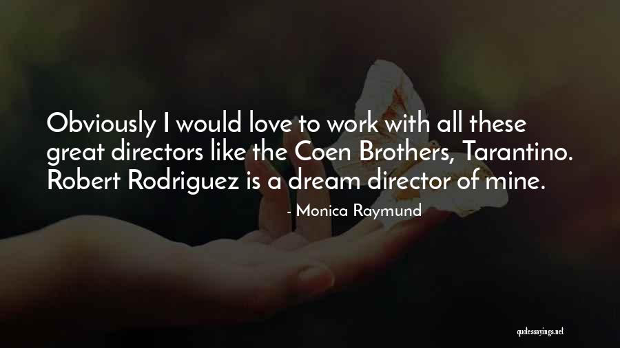 Bradesco Cartoes Quotes By Monica Raymund Bradesco Cartoes Quotes By Monica Raymund