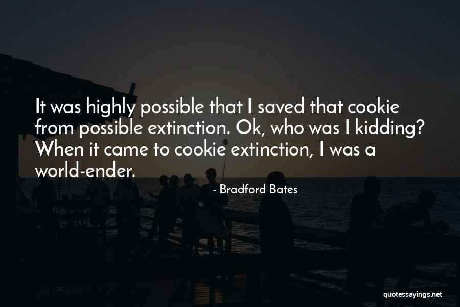 Bradford Bates Quotes 1487527