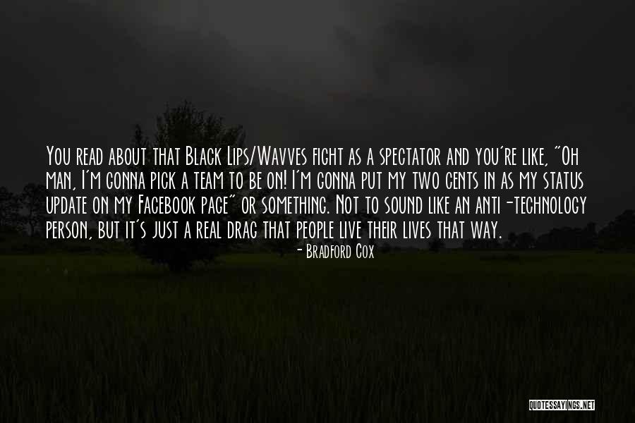 Bradford Cox Quotes 1950868 Bradford Cox Quotes 1950868