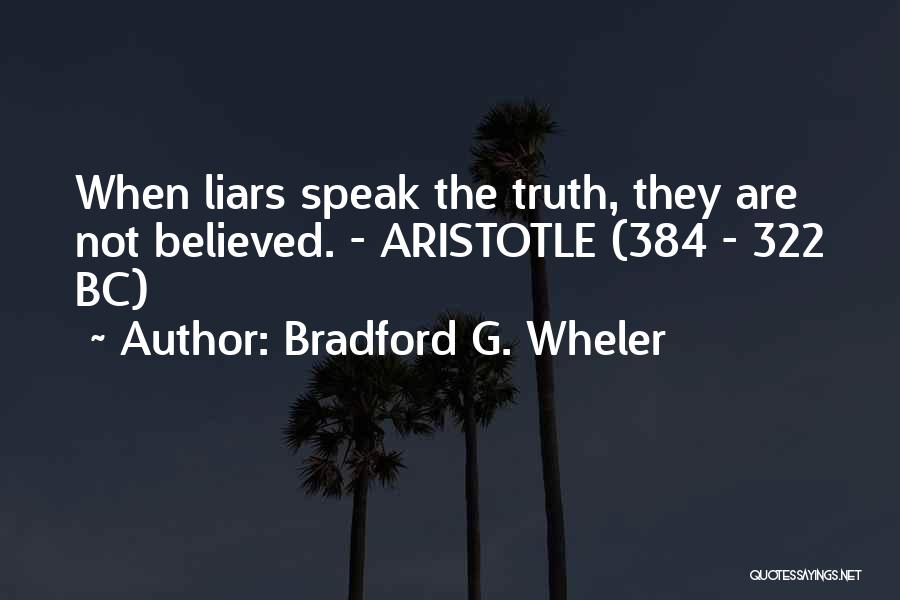 Bradford G. Wheler Quotes 1374156