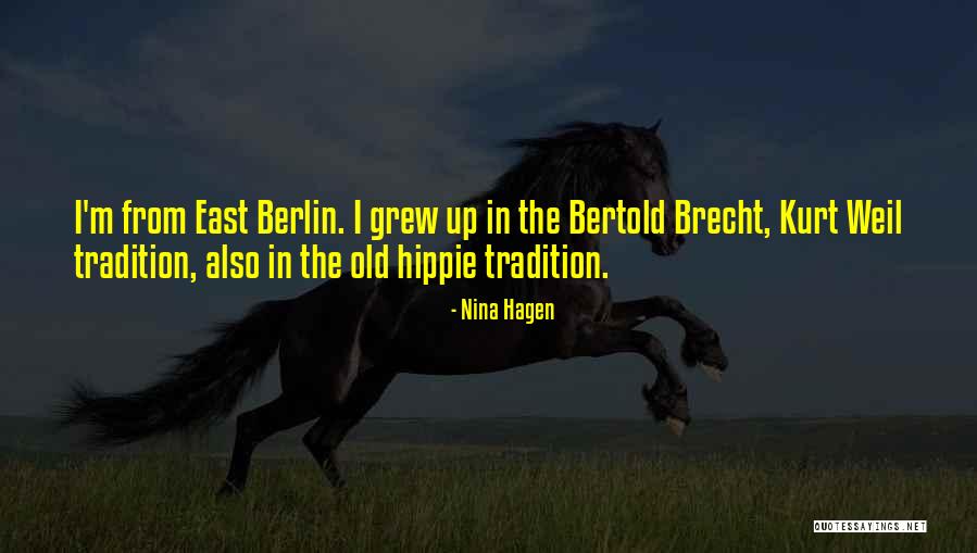 Bradhurst Court Quotes By Nina Hagen Bradhurst Court Quotes By Nina Hagen