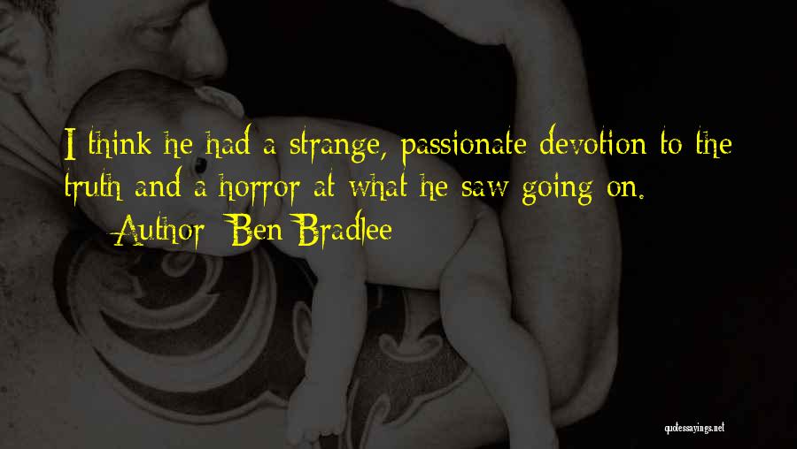 Bradlee Quotes By Ben Bradlee