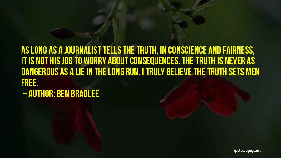 Bradlee Quotes By Ben Bradlee