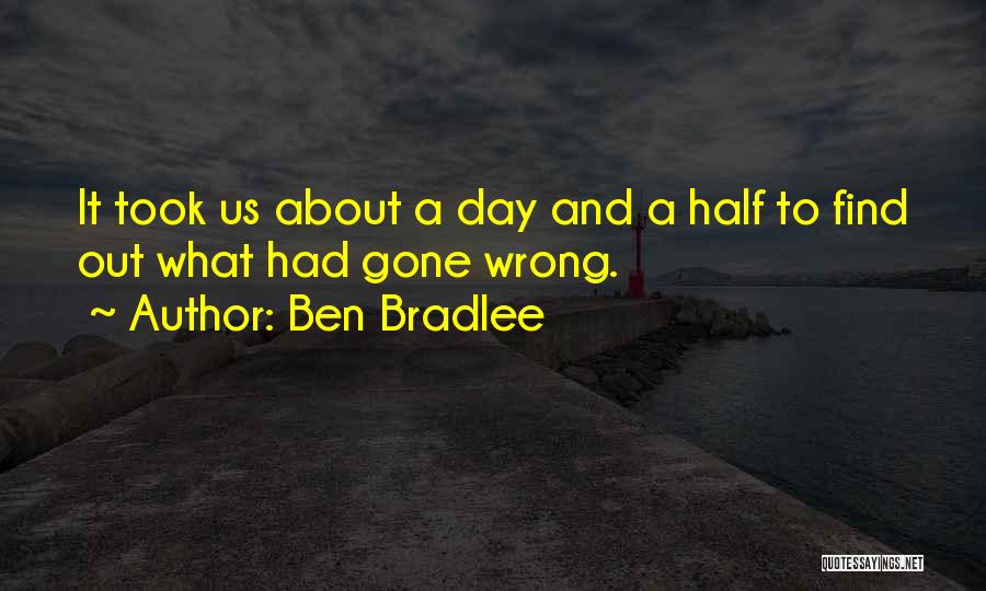 Bradlee Quotes By Ben Bradlee