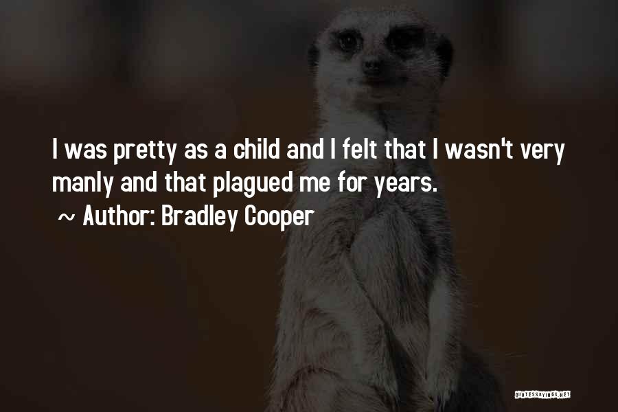 Bradley Cooper Quotes 1117517