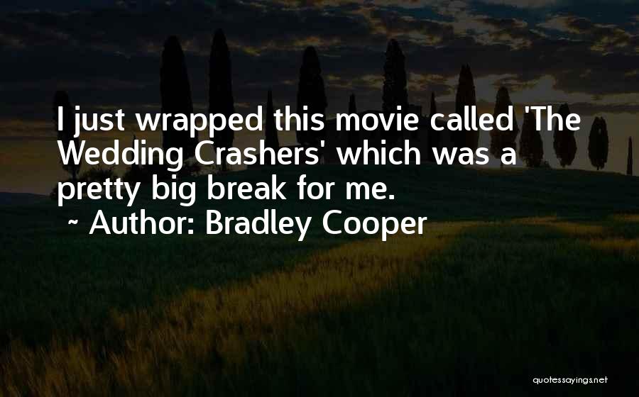 Bradley Cooper Quotes 1838295