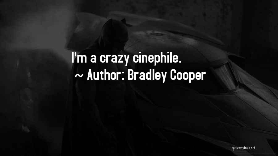 Bradley Cooper Quotes 2221387