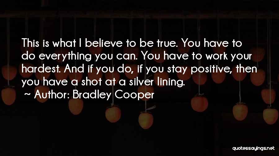 Bradley Cooper Quotes 689951