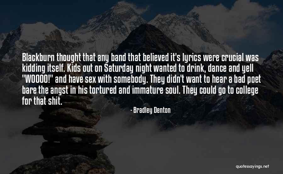 Bradley Denton Quotes 1316081