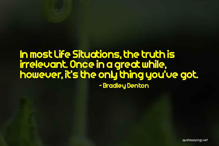 Bradley Denton Quotes 2191842 Bradley Denton Quotes 2191842