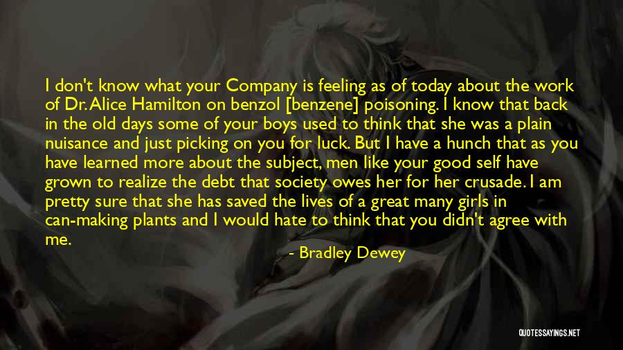 Bradley Dewey Quotes 135571