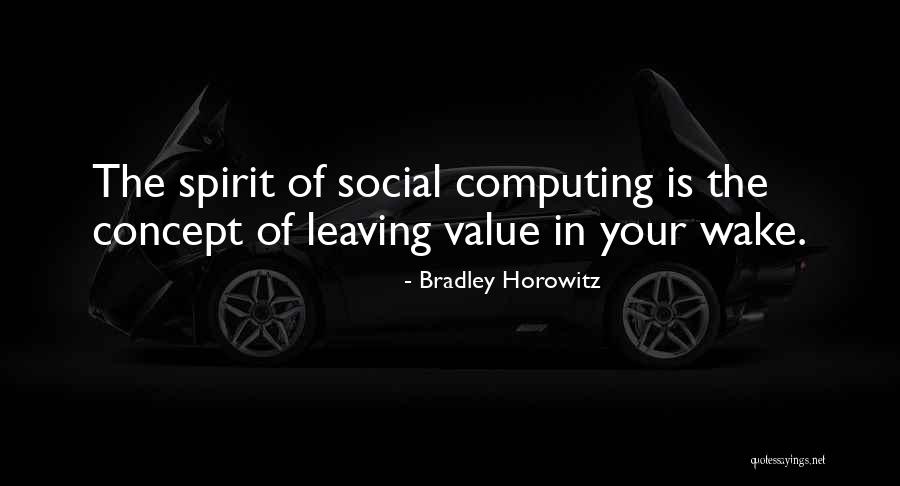Bradley Horowitz Quotes 1079156 Bradley Horowitz Quotes 1079156