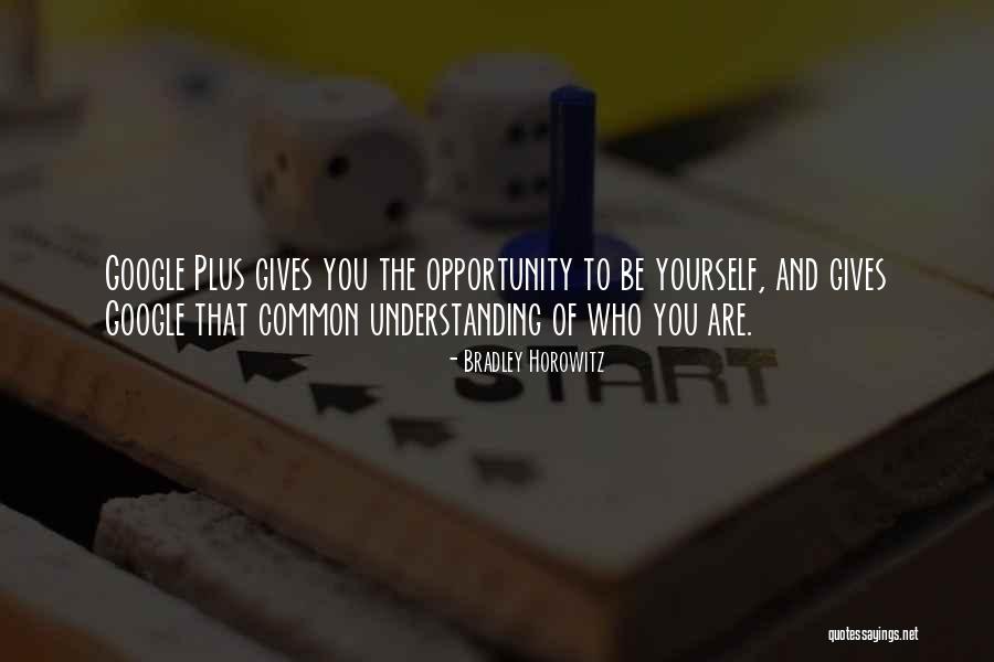 Bradley Horowitz Quotes 1963248 Bradley Horowitz Quotes 1963248