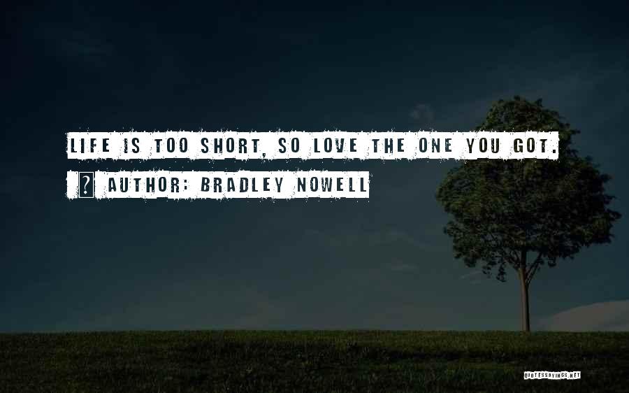 Bradley Nowell Quotes 1583048