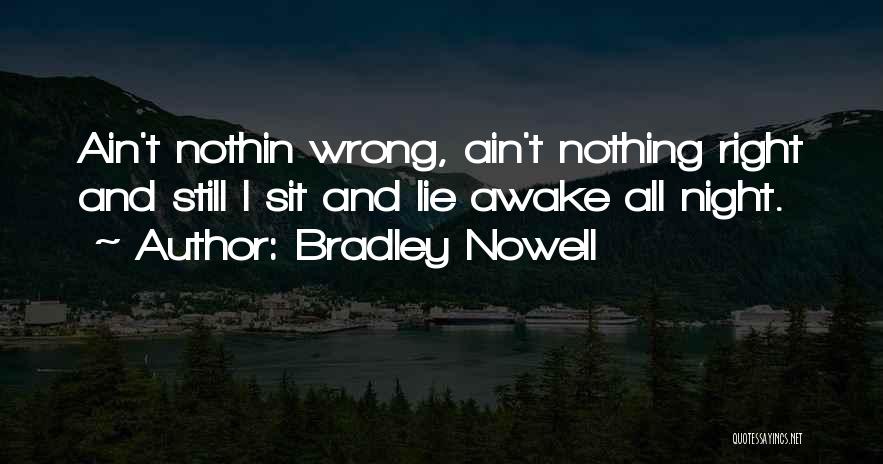 Bradley Nowell Quotes 1691364