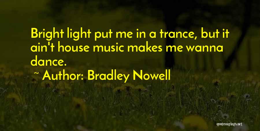 Bradley Nowell Quotes 2098753