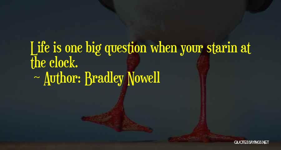 Bradley Nowell Quotes 807791
