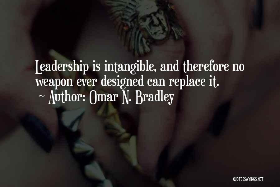 Bradley Omar Quotes By Omar N. Bradley