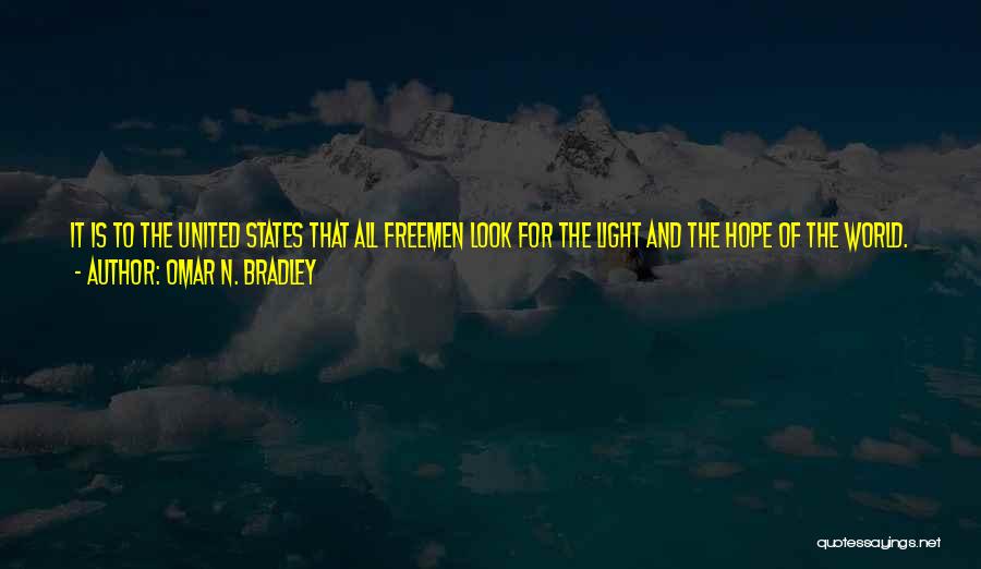 Bradley Omar Quotes By Omar N. Bradley