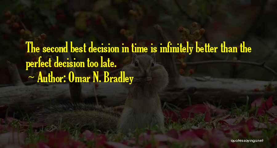 Bradley Omar Quotes By Omar N. Bradley