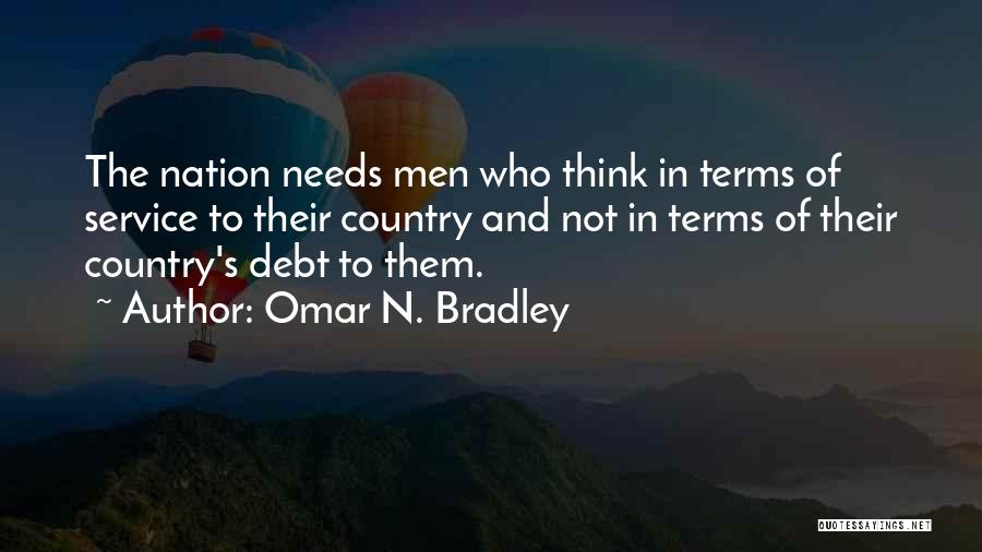 Bradley Omar Quotes By Omar N. Bradley