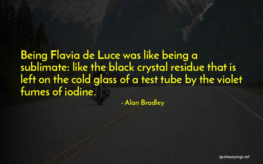 Bradley Quotes By Alan Bradley Bradley Quotes By Alan Bradley