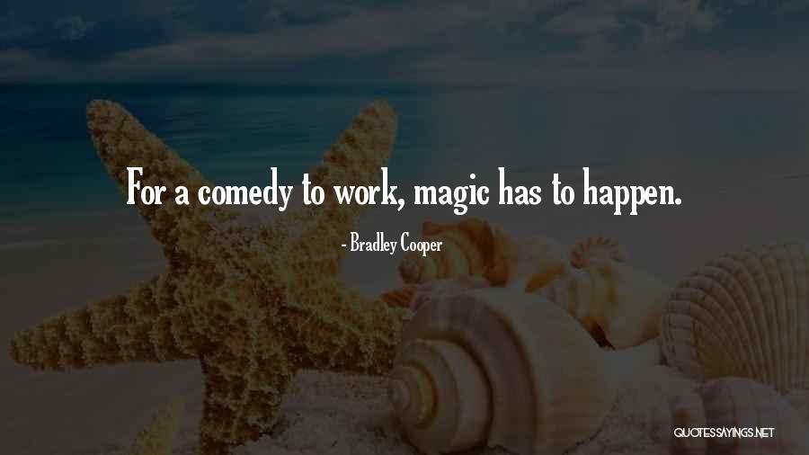 Bradley Quotes By Bradley Cooper