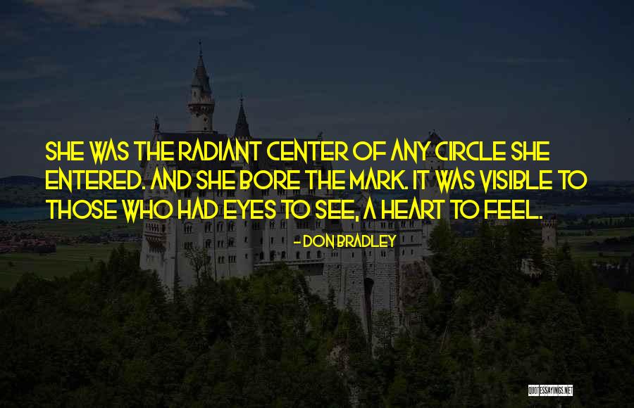 Bradley Quotes By Don Bradley Bradley Quotes By Don Bradley