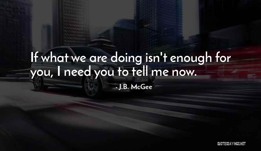 Bradley Quotes By J.B. McGee Bradley Quotes By J.B. McGee
