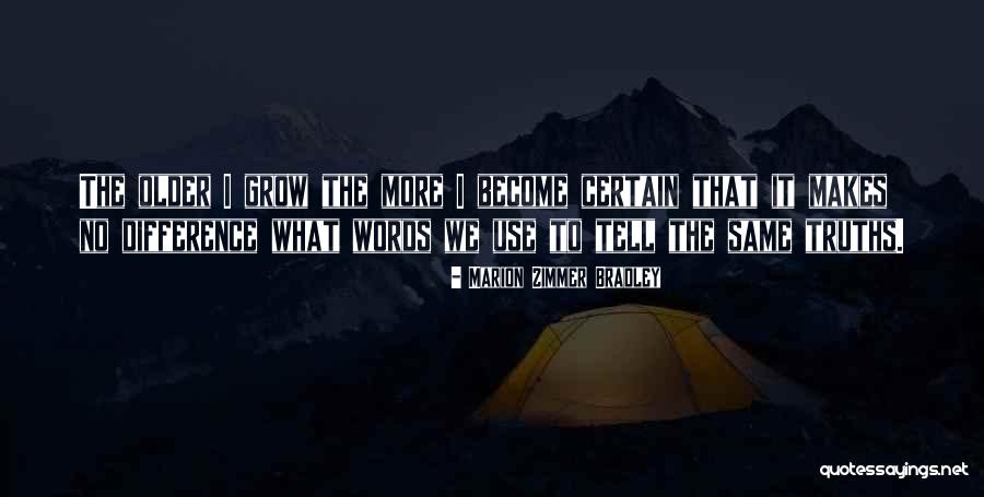 Bradley Quotes By Marion Zimmer Bradley Bradley Quotes By Marion Zimmer Bradley