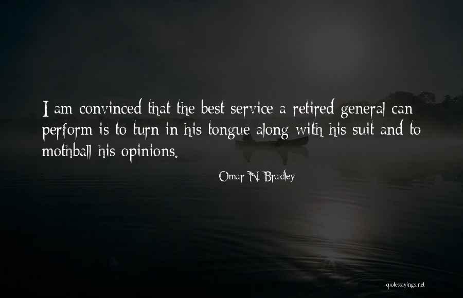 Bradley Quotes By Omar N. Bradley Bradley Quotes By Omar N. Bradley