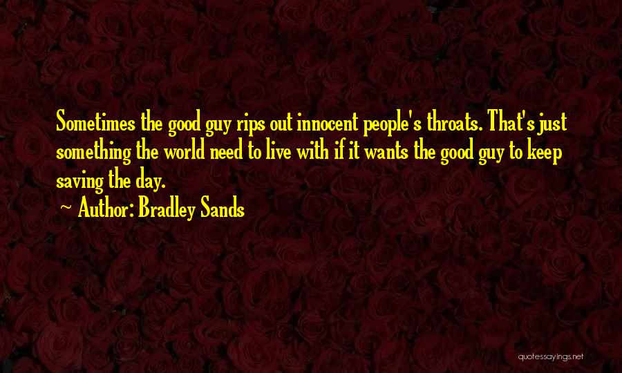 Bradley Sands Quotes 2004767