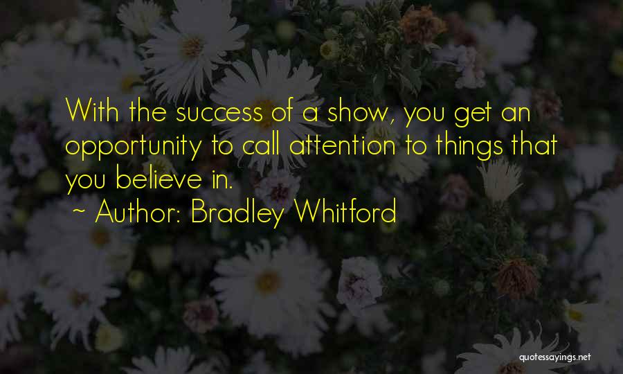 Bradley Whitford Quotes 1360293