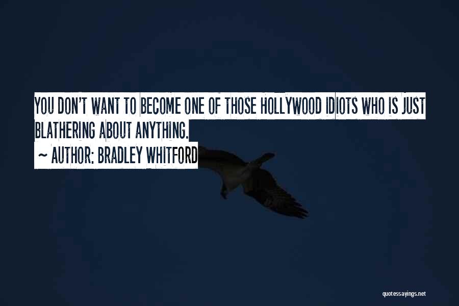 Bradley Whitford Quotes 391082