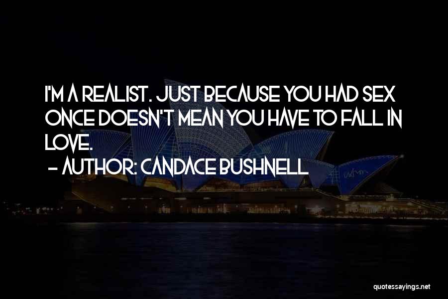 Bradshaw Quotes By Candace Bushnell