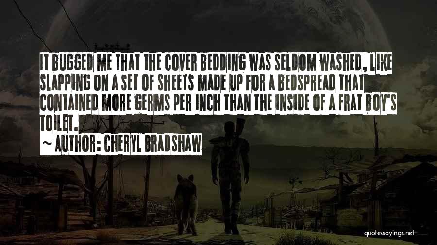 Bradshaw Quotes By Cheryl Bradshaw