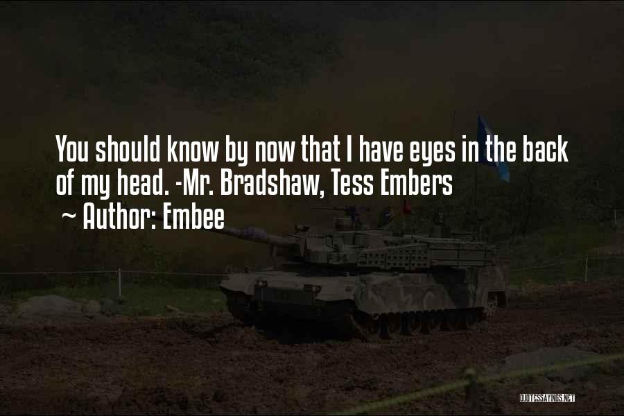 Bradshaw Quotes By Embee