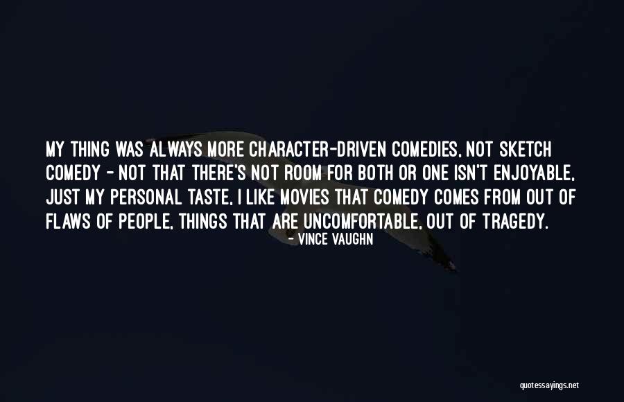 Bradsher Single Quotes By Vince Vaughn Bradsher Single Quotes By Vince Vaughn