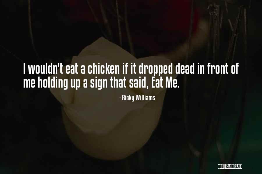 Bradwell Football Quotes By Ricky Williams Bradwell Football Quotes By Ricky Williams